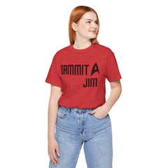 DAMMIT JIM - Unisex Jersey Short Sleeve Tee