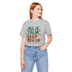 All Is Calm — Funny Gingerbread & Snowman Christmas T‑Shirt (Kidding, This Is Kindergarten)