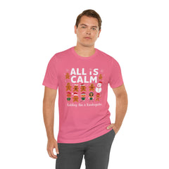 All Is Calm — Funny Gingerbread & Snowman Christmas T‑Shirt (Kidding, This Is Kindergarten)