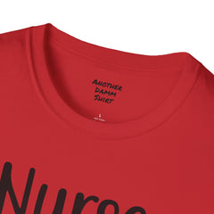 Nurse In Progress - Unisex Softstyle T-Shirt | Nurse Awareness,Medical Wear,Gift For Him,Scrubs Lover,RN,Hospital Staff Gift,Gift For Her,