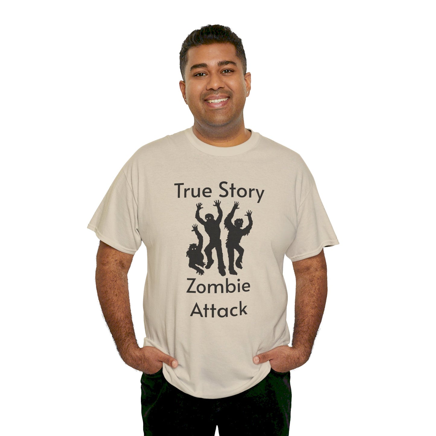 True Story Zombie Attack! - Unisex T Shirt