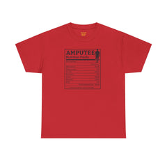 Leg Amputee Nutrition Facts - Unisex Heavy Cotton Tee / One Leg Humor / Funny T Shirt / Motivational / Lost my leg not my courage