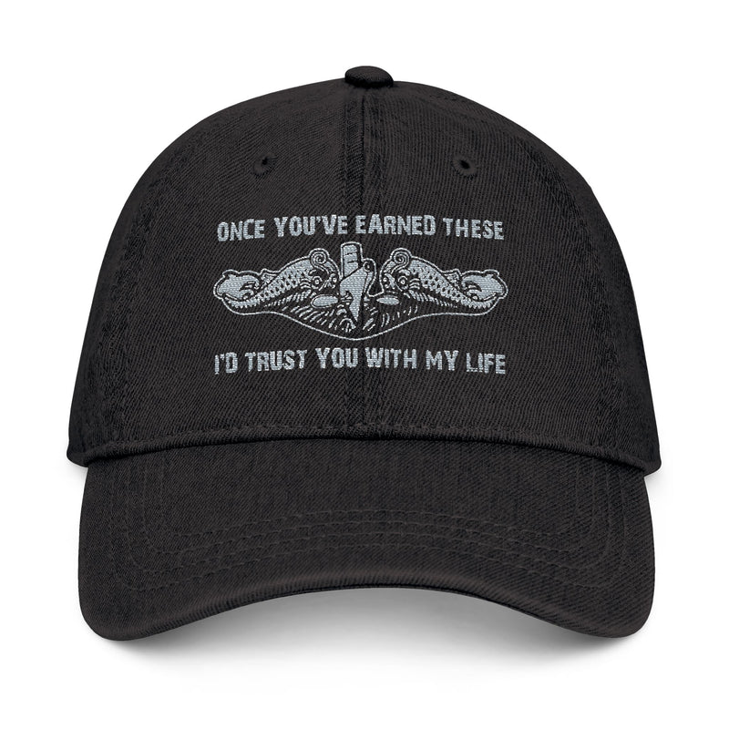 US Navy Submarine Breast Insignia Cap, Submarine Dolphins, Once You've Earned These I Trust You With My Life