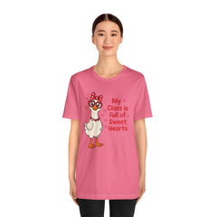 Teacher Valentine T-Shirt — "My Class Is Full of Sweet Hearts" Cute Duck Design