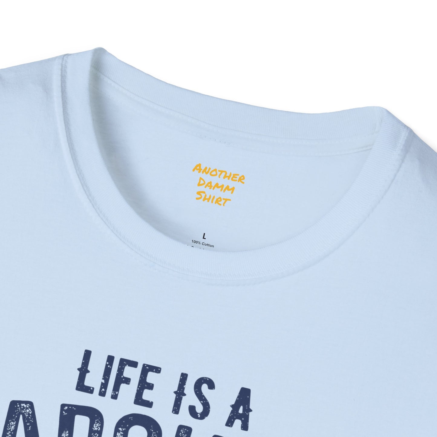 Lifes A Carousel Quote, Unisex Soft Style Shirt