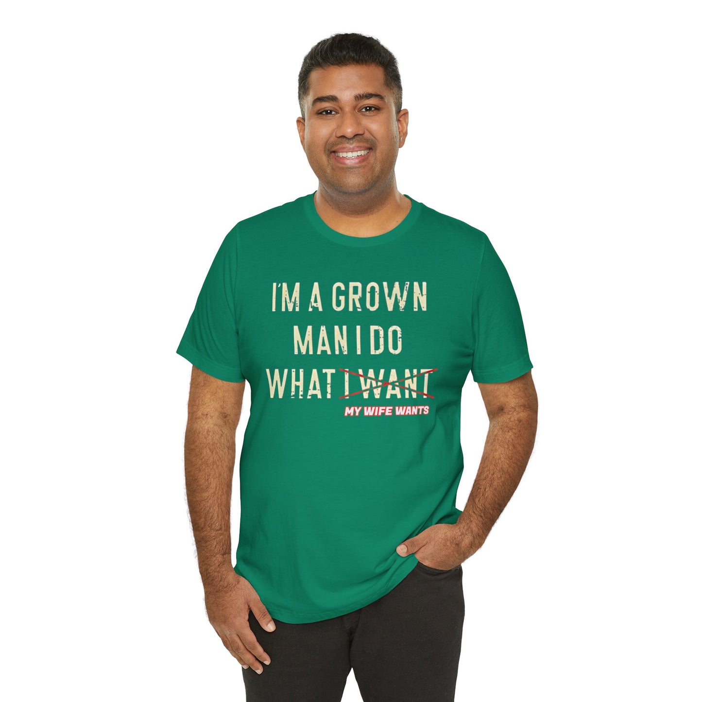 I Am A Grown Man And I Do What I Want? Unisex Jersey Short Sleeve Tee