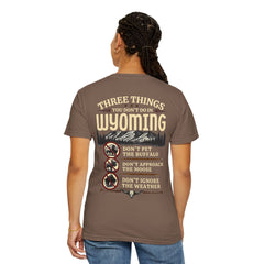 Wyoming Funny Roadtrip T-Shirt — "Three Things You Don’t Do in Wyoming" Adventure Tee