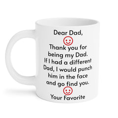 To My Dad - Ceramic Mugs (11oz\15oz\20oz)
