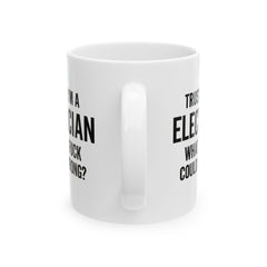Electrician Humor Mug