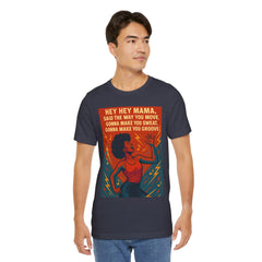Hey Hey Mama Said The Way You Move Short Sleeve Tee - Get The Led Out, Zeppelin Inspirational Nature Design