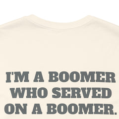 Trident Boomer Unisex Jersey Short Sleeve Tee - I'm a Boomer Who Served on a Boomer Graphic Design