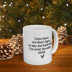 Favorite Child Declaration Ceramic Mug, (11oz, 15oz)