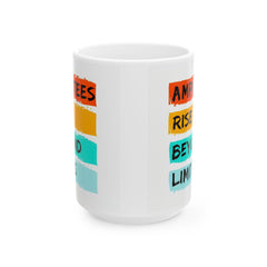 Amputee Motivational Ceramic Mug - Inspiring Quotes for Daily Motivation
