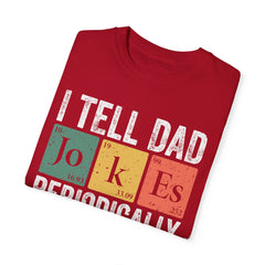 I TELL DAD JOKES  Comfort Colors 1717, unisex garment-dyed t-shirt,