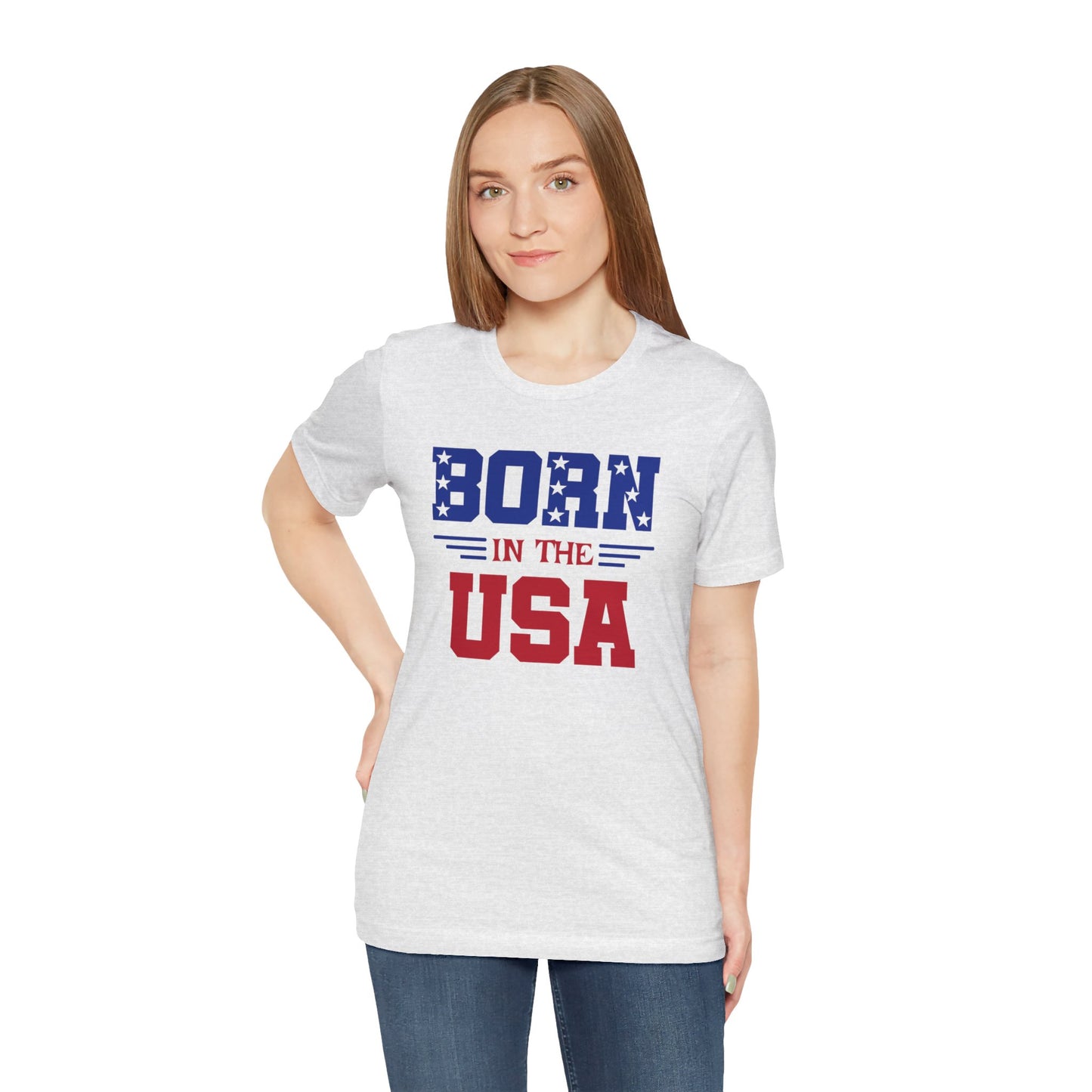 Born In The USA, Unisex Jersey Short Sleeve Tee