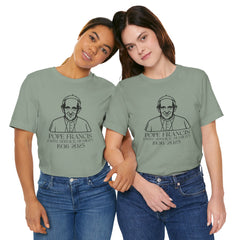 Pope Francis Tribute Tee - Faith, Service, Humility, 1936-2025
