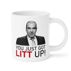 Litt Up Mug, You Just Got Litt Up, Louis Litt, Harvey Specter, Suits Inspired Mug, Funny Coffee Mug, Novelty Gift, Suits TV Show Inspired