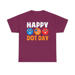 HAPPY DOT DAY Unisex Heavy Cotton Tee / International Dot Day / Happy Dot Day / Teachers / Children / Elementary School