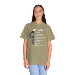 Malcolm X Quote Unisex Garment-Dyed T-Shirt - #Truth Freedom Message