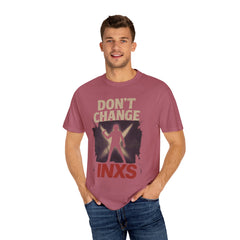 Unisex Garment-Dyed T-shirt with 'Don't Change INXS' Design - Casual Style, Music Lover Gift, Festival Wear, Retro Fashion, Everyday Comfort