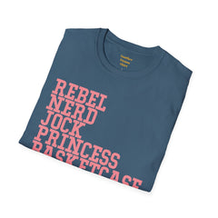 THE BREAKFAST CLUB - Rebel, Nerd, Jock, Princess,  Basketcase -  Unisex Softstyle T Shirt, You Forget About Me, Christmas Gift, For Her