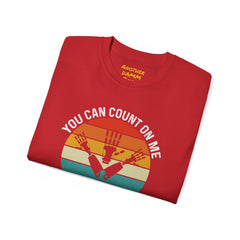 You Can Count On Me But Only Up To 15 - Unisex Ultra Cotton Tee | Amputee Awareness,Limb Awareness,Gift For Him,Gift For Her, Motivational