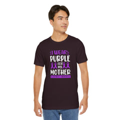 I Wear PURPLE For My Mother, Unisex Short Sleeve Tee