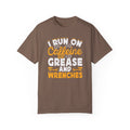 I Run On Caffeine, Grease and Wrenches, Fun Mechanic Quote, Comfort Colors Unisex Relaxed Fit T Shirt