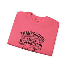 Thanksgiving Family Dysfunction Crewneck Sweatshirt, Unisex Funny Sweatshirt, Holiday Sweatshirt, Fall Fashion, Family Gathering