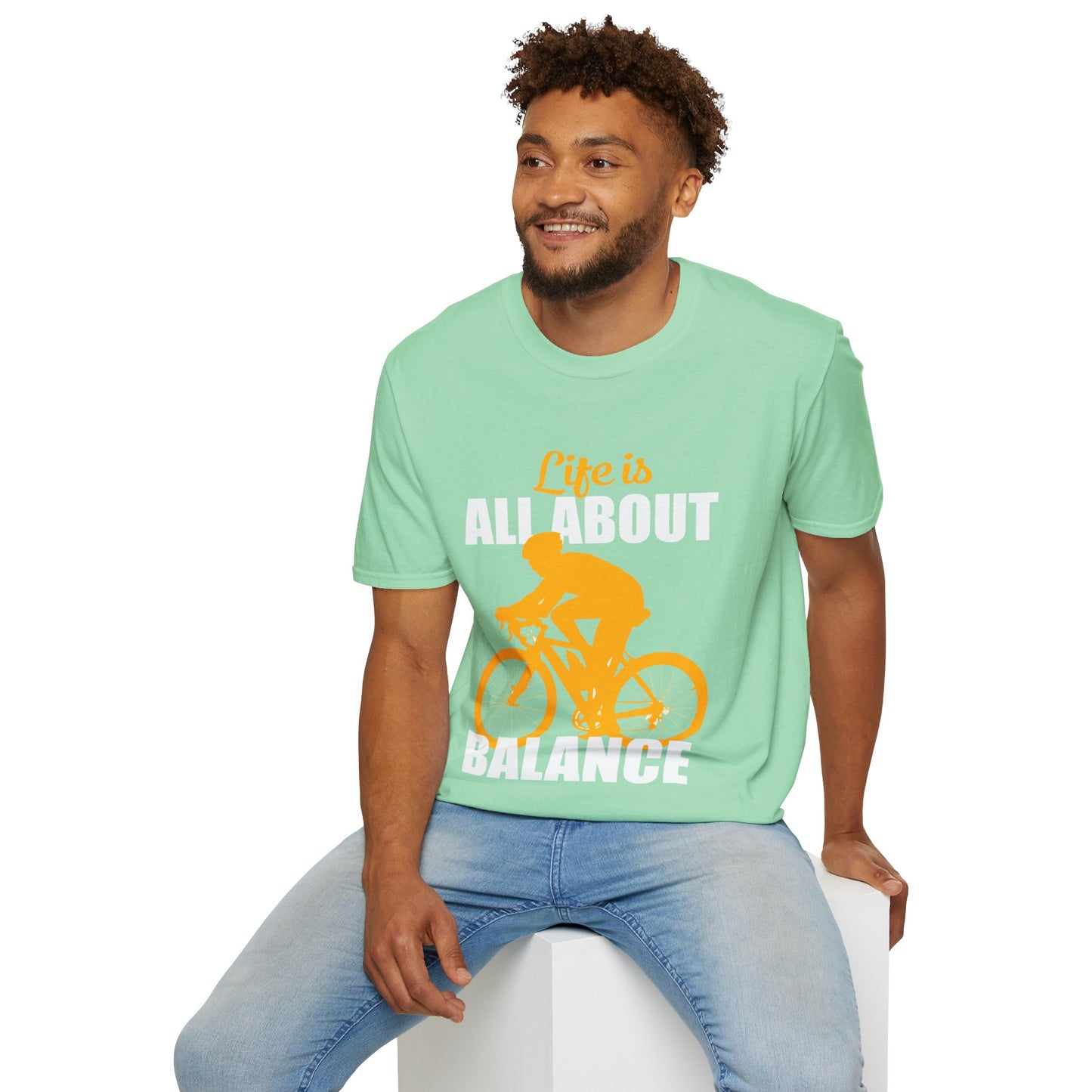 Life Is All About Balance Unisex Softstyle T-Shirt  For the Cyclist in Your Life, Biking Bicycling Exercise Motivation Just Do It