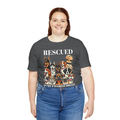 RESCUED IS MY Favorite Breed - Unisex Jersey Short Sleeve Tee