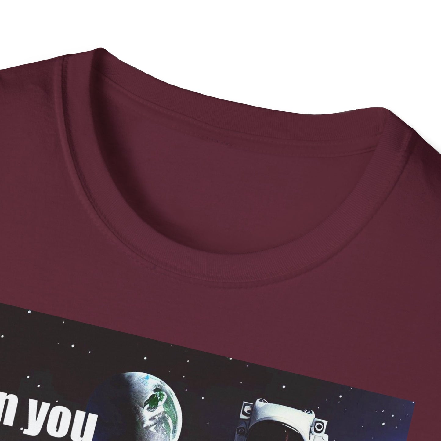 Can You Hear Me Major Tom? Unisex Soft Style T Shirt