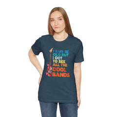 Vintage Rock Band Graphic Tee - 'I May Be Old, But I Got to See All the Cool Bands'