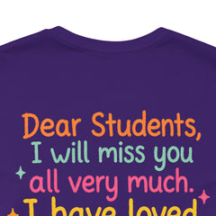 Teacher Appreciation T-Shirt — “Class Dismissed Miss ___” End-of-Year Goodbye Tee