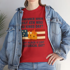 Patriotic Humor Tee, July 4th Shirt, Independence Day Apparel, Funny American T-Shirt, Meme Shirt, History Lovers Gift