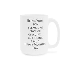 Mom humor mug, funny mom gift, gift from son, unique mom gift, coffee lover mug, humorous mug, Mothers Day mug, present for mom, mom fun mug