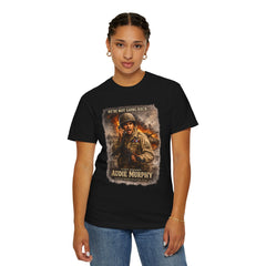 American Heroes Collection No 2 Graphic T-Shirt — “We're Not Going Back” Audie Murphy WWII