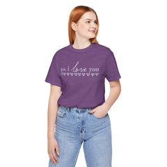 PS I LOVE YOU - Unisex Jersey Short Sleeve Tee