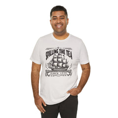 Spilling The Tea Since 1773, Sailing Ship Graphic, Unisex Jersey Short Sleeve Tee