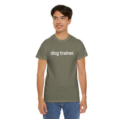 Dog Trainer T‑Shirt — "dog trainer." Front Logo with "we believe..." Positive Training Back Text