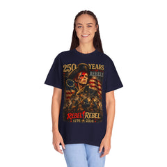 Rebel Rebel 250 Years T-Shirt — 1776–2026 Patriotic Vintage Flag Tee