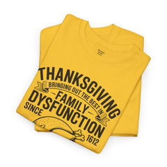 Thanksgiving Family Dysfunction Tee, Unisex Cotton T-Shirt, Funny Holiday Shirt, Family Gathering Wear, Thanksgiving Humor Apparel