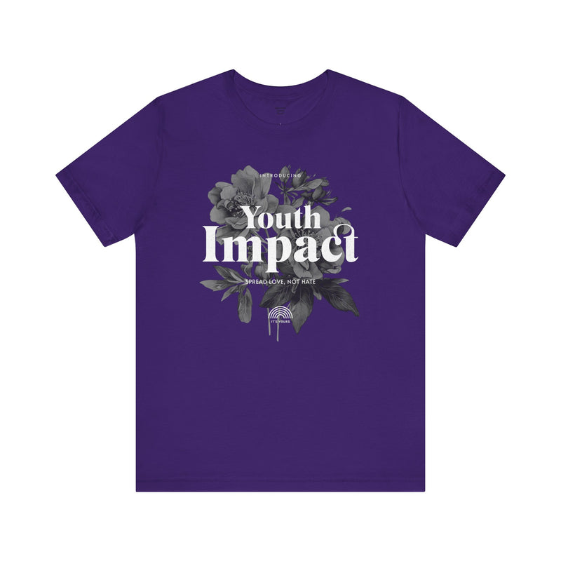Youth Impact  Floral Unisex Tee - Spread Love Not Hate