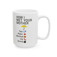Unique HIMYM Ceramic Mug, Fan Gift