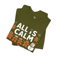 All Is Calm — Funny Gingerbread & Snowman Christmas T‑Shirt (Kidding, This Is Kindergarten)