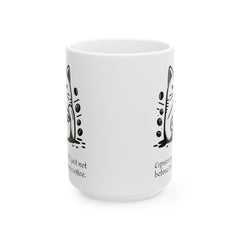 Espresso yourself, just not before I've had my coffee. - Ceramic Mug 11oz / Cat making a 'shh' gesture with one paw / paw holds a coffee mug