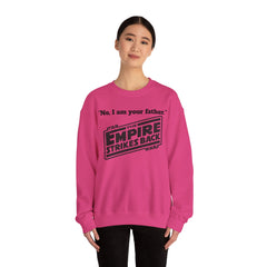 The Empire Strikes Back - Unisex Heavy Blend Crewneck Sweatshirt | Star Wars | Movie Quote | Gift For Him | Movie Fan Gift | Darth Vader