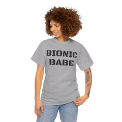 BIONIC BABE Amputee Humor   - Unisex Heavy Cotton Tee