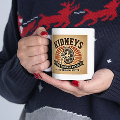 Kidneys The Original Filter, Graphic Ceramic Mug, (11oz, 15oz)