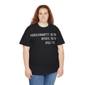 Personality, Looks, Fingers Count - Unisex Heavy Cotton Tee / Prosthetic Humor / One Leg / One Arm / Missing Fingers